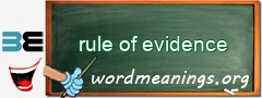 WordMeaning blackboard for rule of evidence